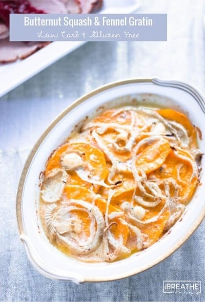 A delicious low carb butternut squash and fennel gratin side dish recipe!