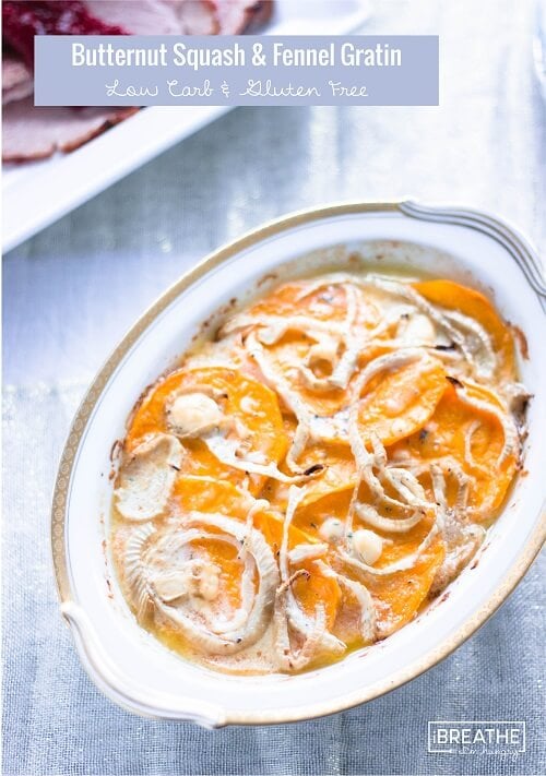 A delicious low carb butternut squash and fennel gratin side dish recipe!