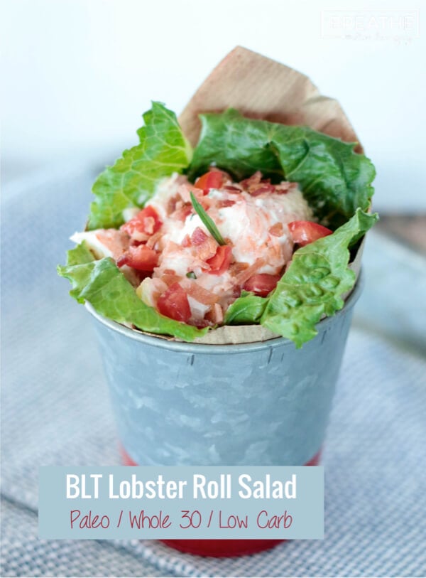 This BLT Lobster Roll Salad is easy and delicious! It's also low carb, Paleo, and Whole 30 approved!