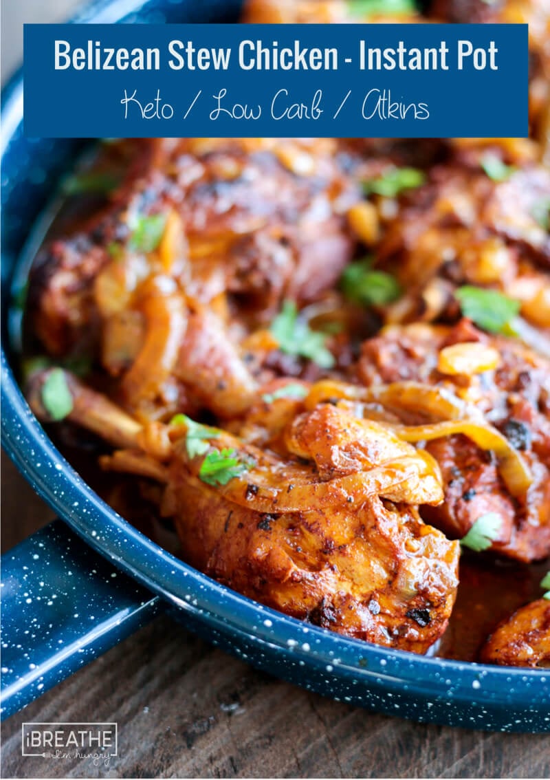 Keto Belizean Stewed Chicken in the Instant Pot - Low carb and economical!