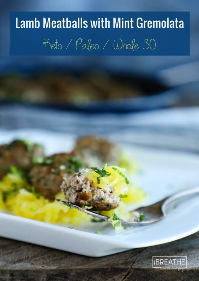 Tender lamb meatballs with mint gremolata and spaghetti squash