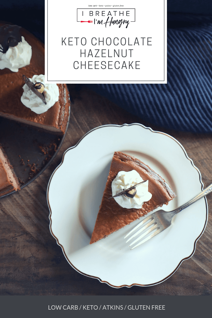 keto chocolate hazelnut cheesecake with text overlay