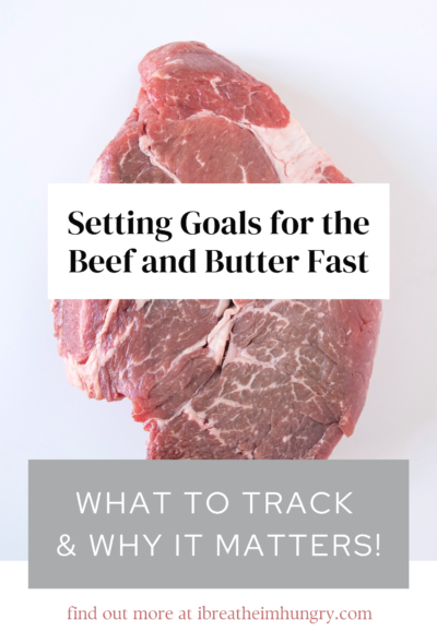 Setting Goals for your beef and butter fast graphic