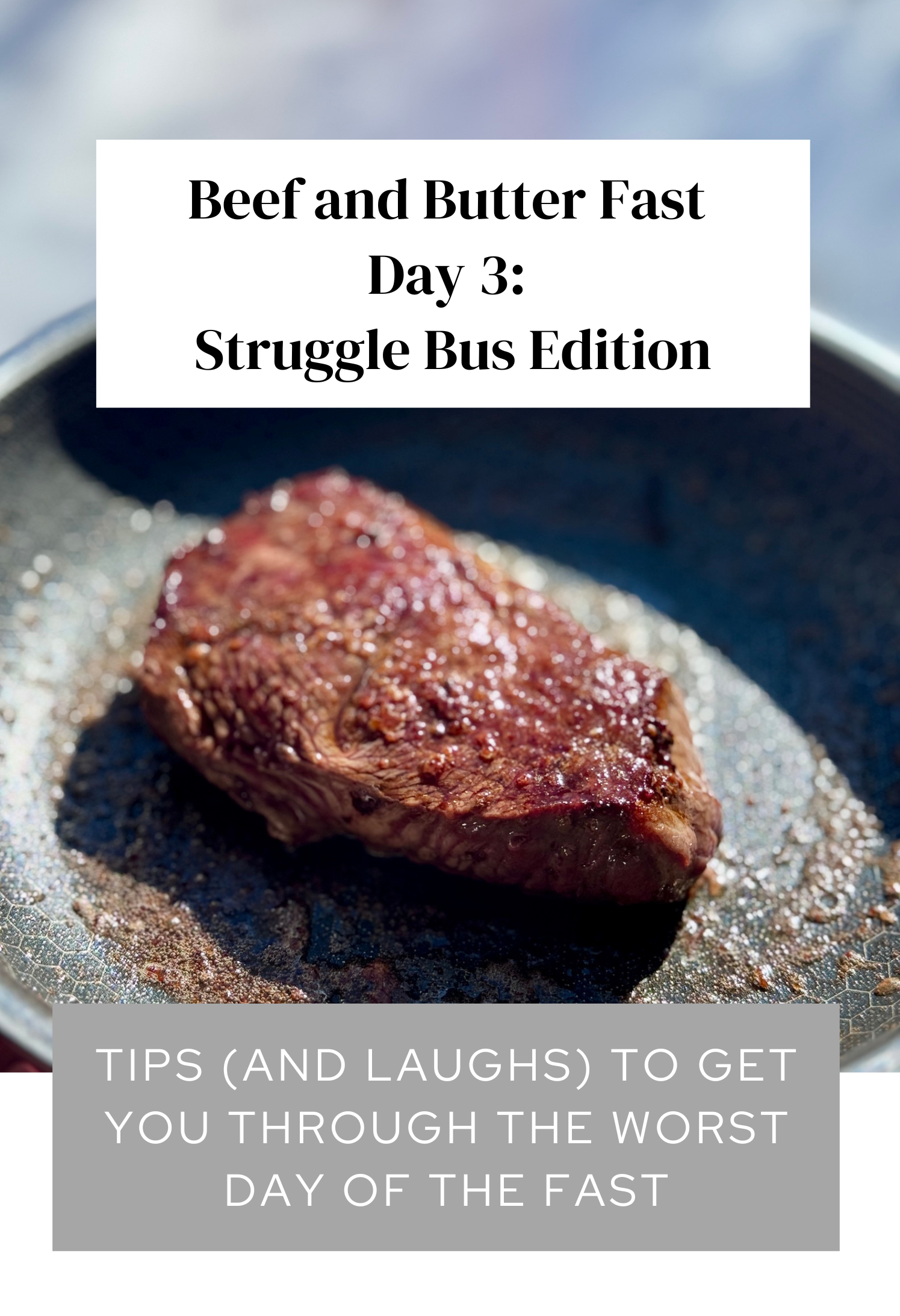Beef & Butter Fast Day 3 - struggle bus edition graphic